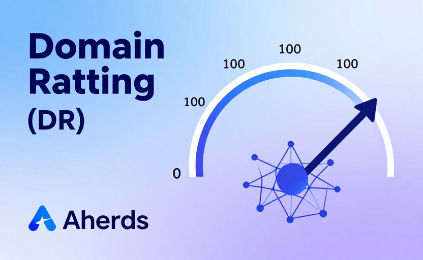 什么是域名评分(DR)?Ahrefs DR 评分完全指南